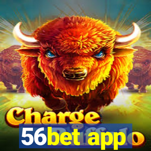 56bet app